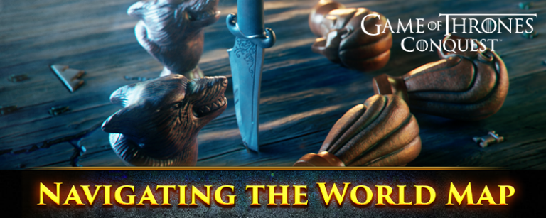 Got Conquest Map Navigating the World (Combat) Map – Game of Thrones: Conquest